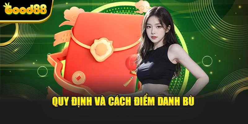 Quy định và cách điểm danh bù