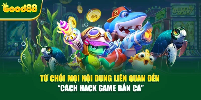 Từ chối mọi nội dung liên quan đến “cách hack game bắn cá”